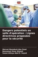 bokomslag Dangers potentiels en salle d'opération: Lignes directrices proposées pour la sécurité