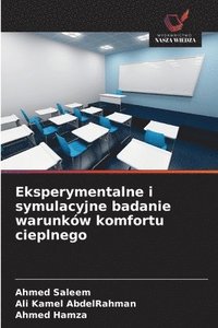 bokomslag Eksperymentalne i symulacyjne badanie warunków komfortu cieplnego