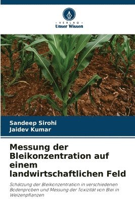 Messung der Bleikonzentration auf einem landwirtschaftlichen Feld
