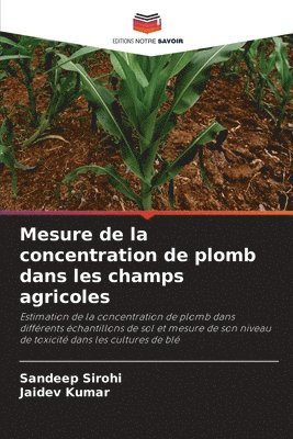 bokomslag Mesure de la concentration de plomb dans les champs agricoles