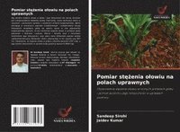 bokomslag Pomiar st??enia olowiu na polach uprawnych