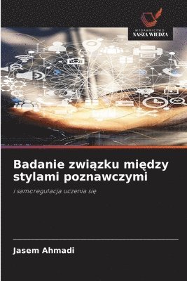 bokomslag Badanie zwi?zku mi?dzy stylami poznawczymi