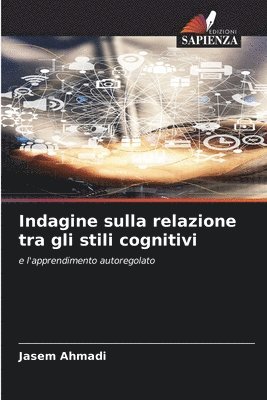 bokomslag Indagine sulla relazione tra gli stili cognitivi