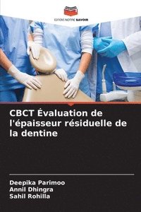 bokomslag CBCT Évaluation de l'épaisseur résiduelle de la dentine
