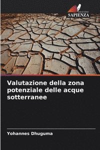 bokomslag Valutazione della zona potenziale delle acque sotterranee