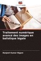 bokomslag Traitement numérique avancé des images en balistique légale
