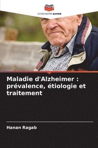 bokomslag Maladie d'Alzheimer: prévalence, étiologie et traitement