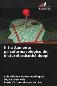 bokomslag trattamento psicofarmacologico dei disturbi psicotici doppi