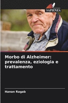 bokomslag Morbo di Alzheimer: prevalenza, eziologia e trattamento