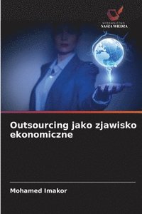 bokomslag Outsourcing jako zjawisko ekonomiczne
