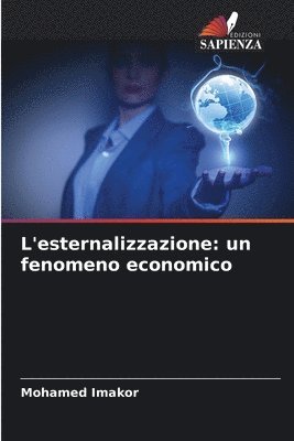 bokomslag L'esternalizzazione: un fenomeno economico