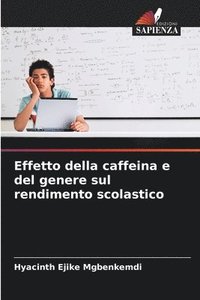bokomslag Effetto della caffeina e del genere sul rendimento scolastico