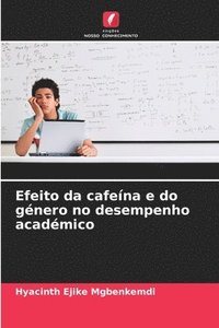 bokomslag Efeito da cafeína e do género no desempenho académico