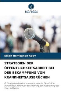 bokomslag Strategien Der Öffentlichkeitsarbeit Bei Der Bekämpfung Von Krankheitsausbrüchen