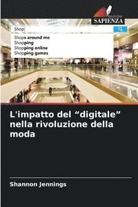 bokomslag L'impatto del "digitale" nella rivoluzione della moda