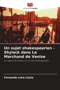 bokomslag Un sujet shakespearien - Shylock dans Le Marchand de Venise