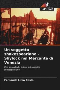 bokomslag Un soggetto shakespeariano - Shylock nel Mercante di Venezia