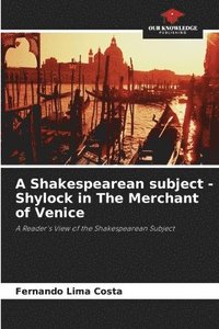 bokomslag Shakespearean subject - Shylock in The Merchant of Venice