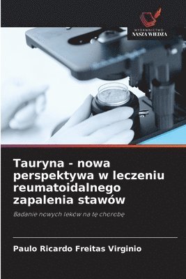bokomslag Tauryna - nowa perspektywa w leczeniu reumatoidalnego zapalenia stawów