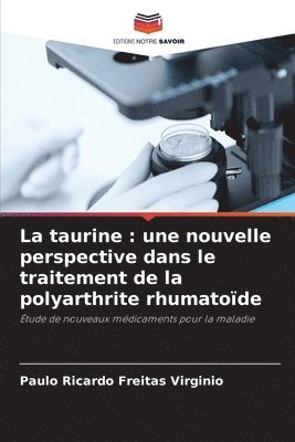 bokomslag La taurine: une nouvelle perspective dans le traitement de la polyarthrite rhumatoïde
