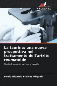 bokomslag La taurina: una nuova prospettiva nel trattamento dell'artrite reumatoide