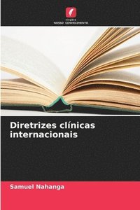 bokomslag Diretrizes clínicas internacionais