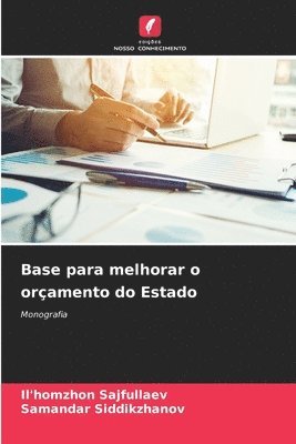 bokomslag Base para melhorar o orçamento do Estado
