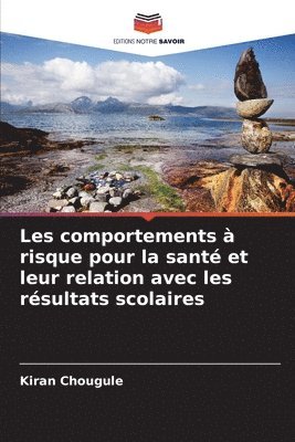 bokomslag Les comportements à risque pour la santé et leur relation avec les résultats scolaires