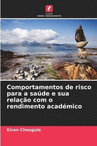 bokomslag Comportamentos de risco para a saúde e sua relação com o rendimento académico