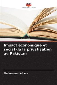 bokomslag Impact économique et social de la privatisation au Pakistan