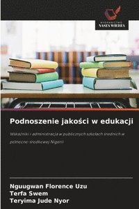 bokomslag Podnoszenie jako?ci w edukacji