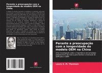 bokomslag Perante a preocupação com a longevidade do modelo OEM na China