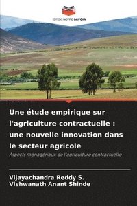 bokomslag Une étude empirique sur l'agriculture contractuelle: une nouvelle innovation dans le secteur agricole