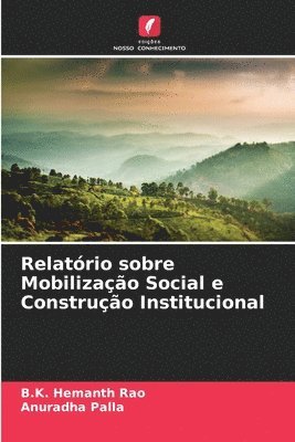 B. K. Hemanth Rao, Anuradha Palla, B.K. Hemanth Rao - Relatório sobre Mobilização Social e Construção Institucional, Häftad