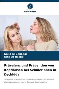bokomslag Prävalenz und Prävention von Kopfläusen bei Schülerinnen in Dschidda
