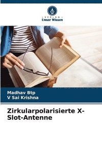 bokomslag Zirkularpolarisierte X-Slot-Antenne