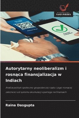 Autorytarny neoliberalizm i rosnąca finansjalizacja w Indiach