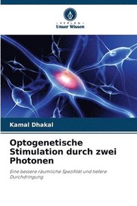 bokomslag Optogenetische Stimulation durch zwei Photonen