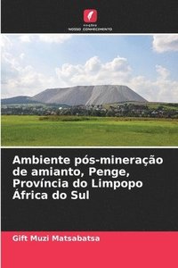 bokomslag Ambiente pós-mineração de amianto, Penge, Província do Limpopo África do Sul