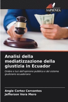 Analisi della mediatizzazione della giustizia in Ecuador