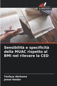 bokomslag Sensibilità e specificità della MUAC rispetto al BMI nel rilevare la CED