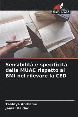 bokomslag Sensibilità e specificità della MUAC rispetto al BMI nel rilevare la CED