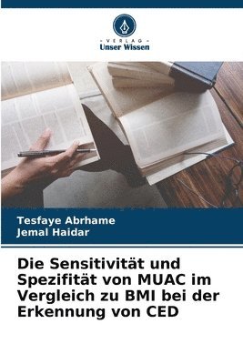 bokomslag Die Sensitivität und Spezifität von MUAC im Vergleich zu BMI bei der Erkennung von CED