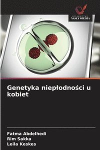 bokomslag Genetyka nieplodno?ci u kobiet