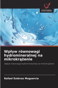 bokomslag Wplyw równowagi hydromineralnej na mikrokr??enie