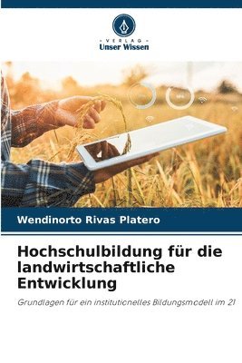 bokomslag Hochschulbildung für die landwirtschaftliche Entwicklung