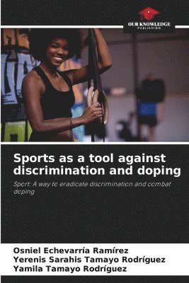 Sports as a tool against discrimination and doping