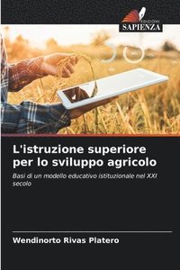 bokomslag L'istruzione superiore per lo sviluppo agricolo