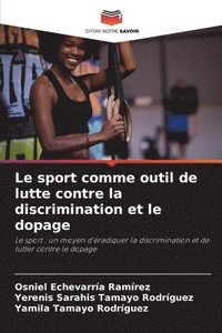 bokomslag sport comme outil de lutte contre la discrimination et le dopage