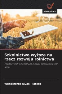 bokomslag Szkolnictwo wy?sze na rzecz rozwoju rolnictwa